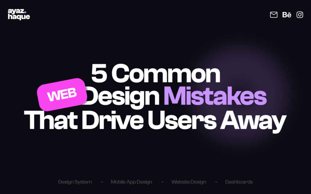 5 Common Website Design Mistakes (And How to Avoid Them)